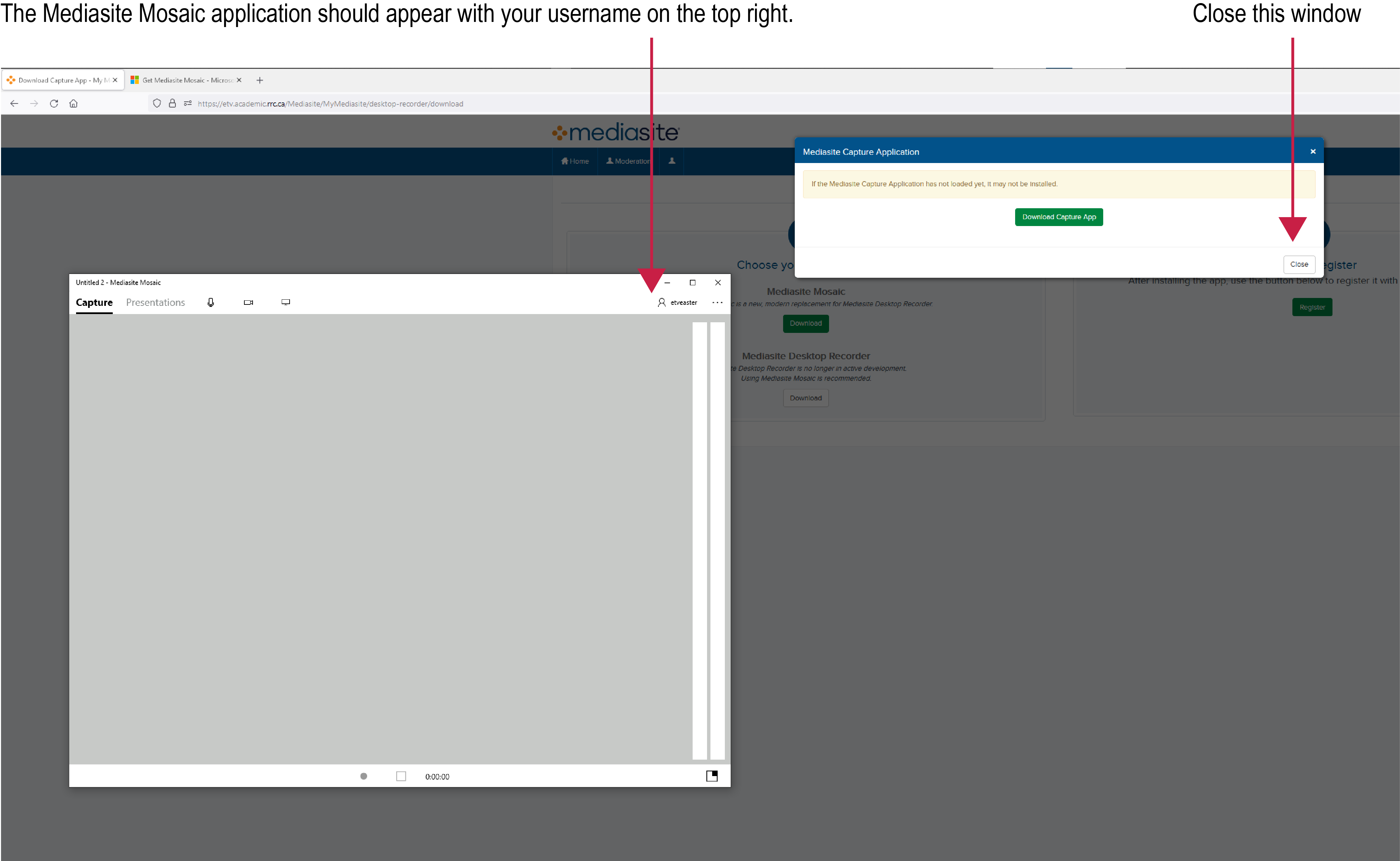 Mediasite Mosaic 应用程序应显示在右上角，并显示您的用户名。关闭弹出窗口。
