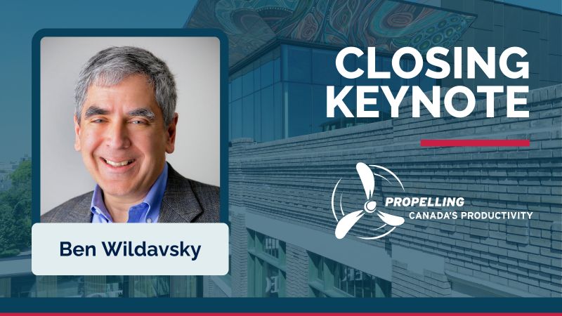 Ben Wildavsky 的照片，旁边是“闭幕式主题演讲”和E8综合体育展示标志。该标志上写着“推动加拿大的生产力”。