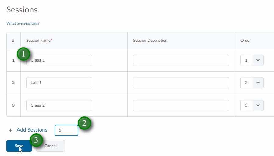 ;添加“会话名称”(1)，然后输入数字并点击“添加会话”(2) 添加所需的任何额外会话。完成后，单击“保存”(3)，如果保存时未返回到上一个屏幕，则单击“取消”。